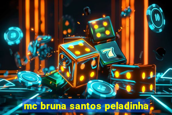 mc bruna santos peladinha